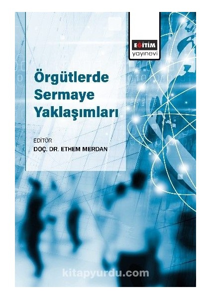 Örgütlerde Sermaye Yaklaşımları