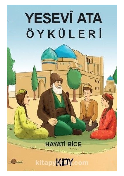 Yesevi Ata Öyküleri