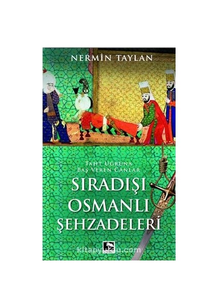 Sıradışı Osmanlı Şehzadeleri