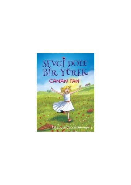 Sevgi Dolu Bir Yürek