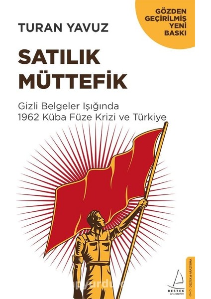 Satılık Müttefik Gizli Belgeler Işığında 1962 Küba Füze Krizi ve Türkiye