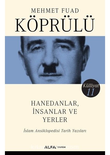Hanedanlar, Insanlar ve Yerler / Mehmet Fuad Köprülü Külliyatı 11