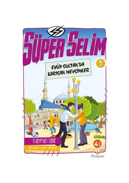 Süper Selim 5 / Eyüp Sultan'da Karışan Mevsimler