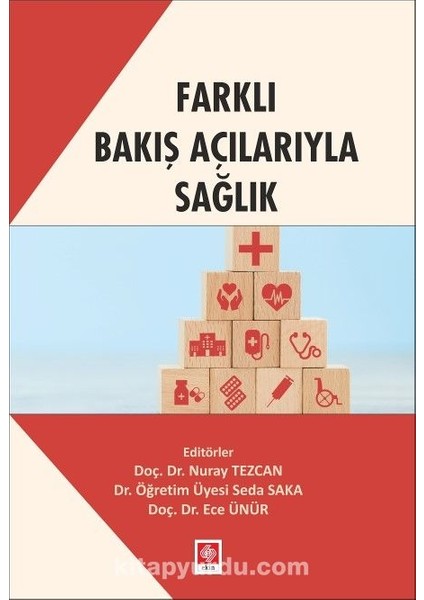 Farklı Bakış Açılarıyla Sağlık