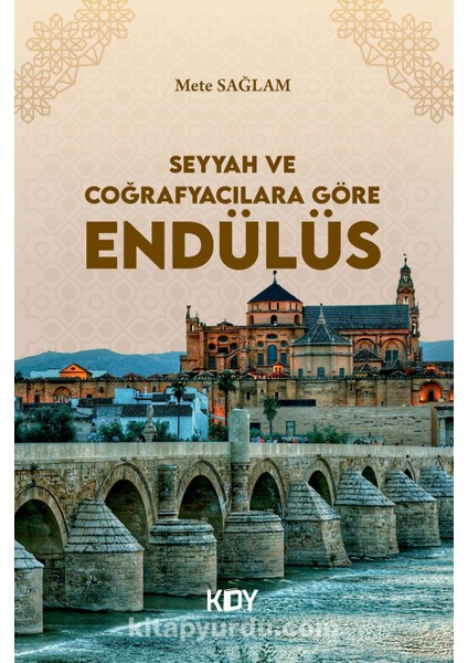 Seyyah ve Coğrafyacılara Göre Endülüs