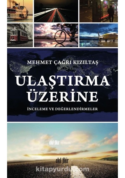 Ulaştırma Üzerine Inceleme ve Değerlendirmeler