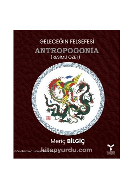 Geleceğin Felsefesi Antropogonia