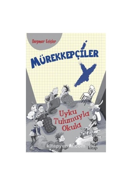 Mürekkepçiler / Uyku Tulumuyla Okula