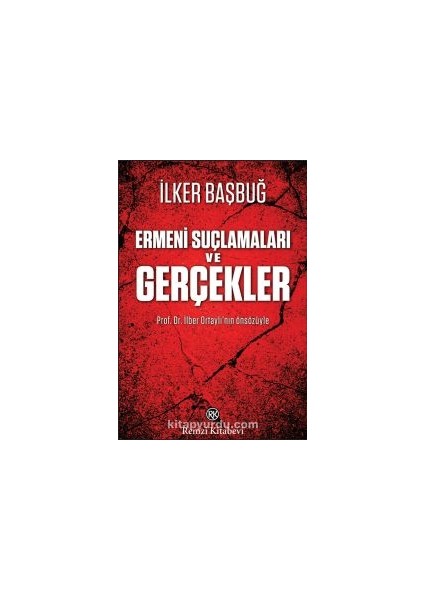 Ermeni Suçlamaları ve Gerçekler
