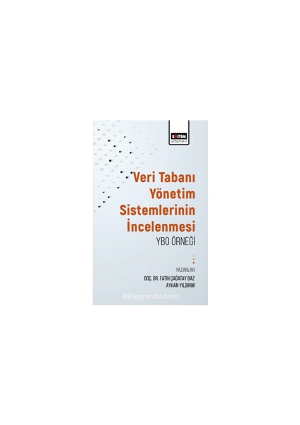 Veritabanı Yönetim Sistemlerinin Incelenmesi: Ybo Örneği