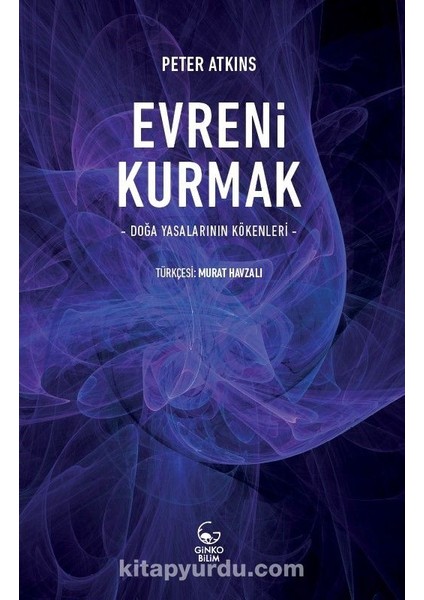 Evreni Kurmak Doğa Yasalarının Kökenleri