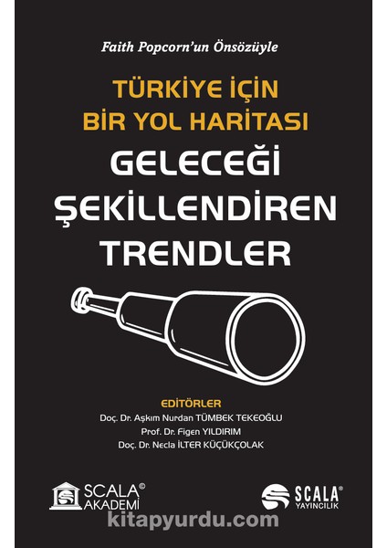 Türkiye Için Bir Yol Haritası Geleceği Şekillendiren Trendler