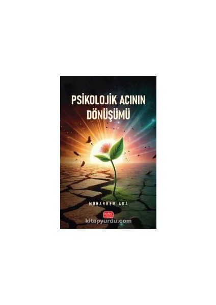 Psikolojik Acının Dönüşümü