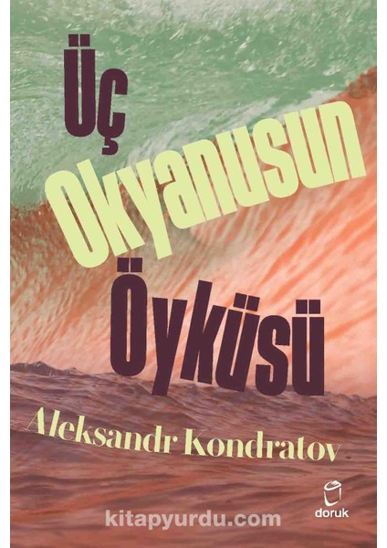 Üç Okyanusun Öyküsü