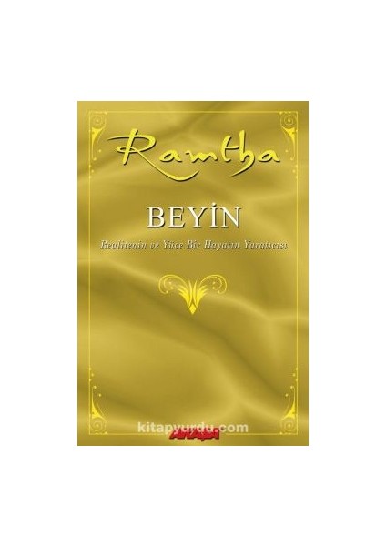 Beyin Realitenin ve Yüce Bir Hayatın Yaratıcısı