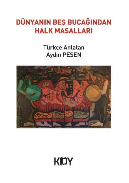 Dünyanın Beş Bucağından Halk Masalları