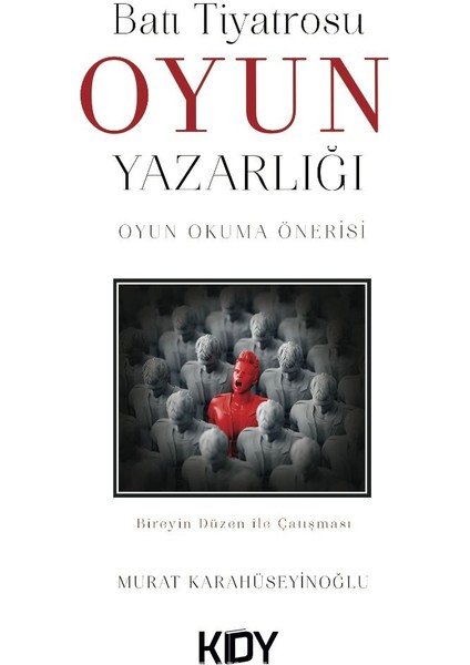 Batı Tiyatrosu Oyun Yazarlığı - Oyun Okuma Önerisi