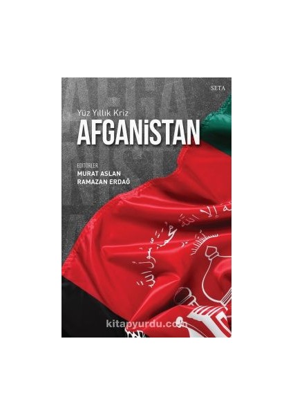 Yüz Yıllık Kriz Afganistan