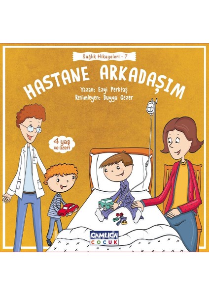 Hastane Arkadaşım / Sağlık Hikayeleri 7