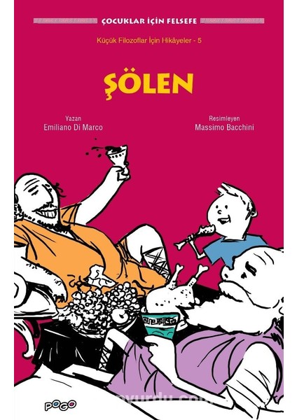 Şölen / Küçük Filozoflar Için Hikayeler 5