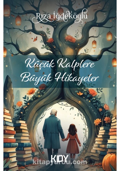 Küçük Kalplere Büyük Hikayeler