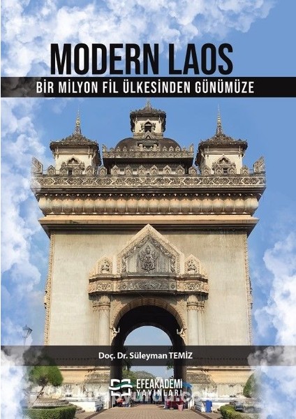 Modern Laos Bir Milyon Fil Ülkesi’nden Günümüze