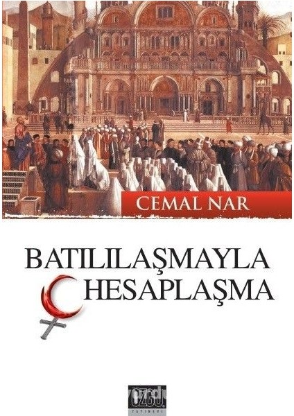 Batılılaşmayla Hesaplaşma