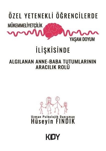 Özel Yetenekli Öğrencilerde Mükemmeliyetçilik ve Yaşam Doyum