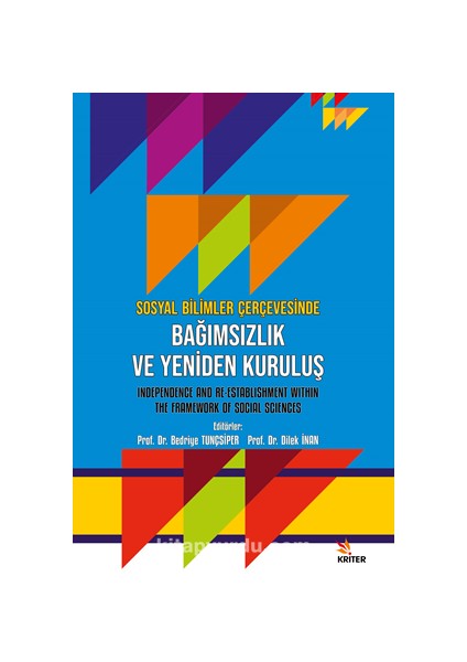 Sosyal Bilimler Çerçevesinde Bağımsızlık ve Yeniden Kuruluş