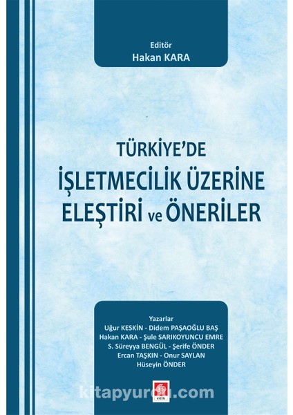 Türkiye'de Işletmecilik Üzerine Eleştiri ve Öneriler
