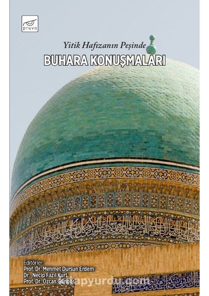 Yitik Hafızanın Peşinde Buhara Konuşmaları