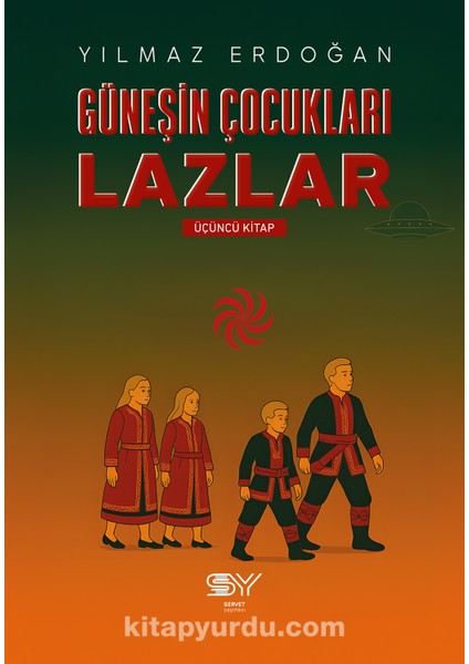Güneşin Çocukları Lazlar 3