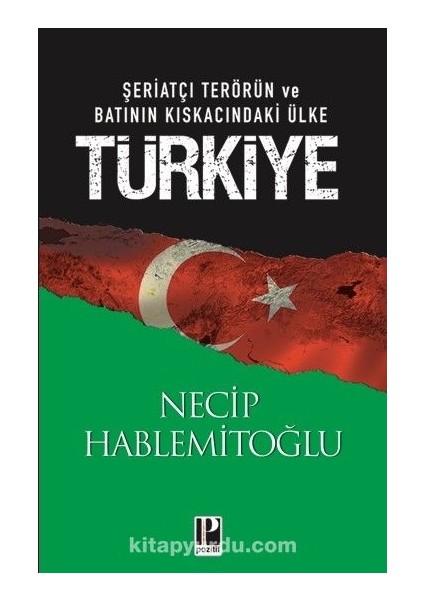 Türkiye Şeriatçi Terörün ve Batının Kıskacındaki Ülke