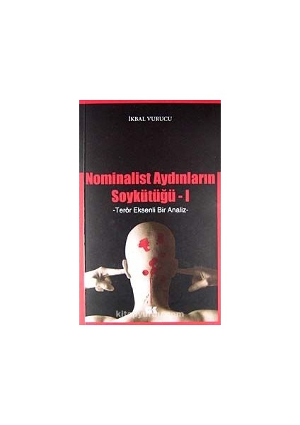 Nominalist Aydınların Soykütüğü -1 Terör Eksenli Bir Analiz