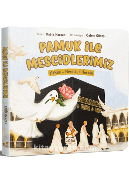 Pamuk ile Mescidlerimiz / Mekke - Mescid-I Haram