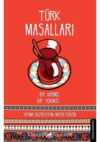 Türk Masalları Bir Varmış Bir Yokmuş
