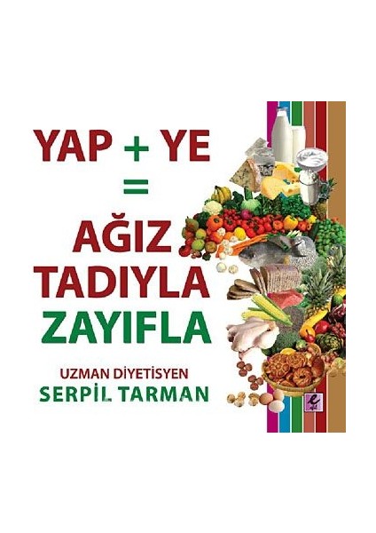 Yap+Ye: Ağız Tadıyla Zayıfla