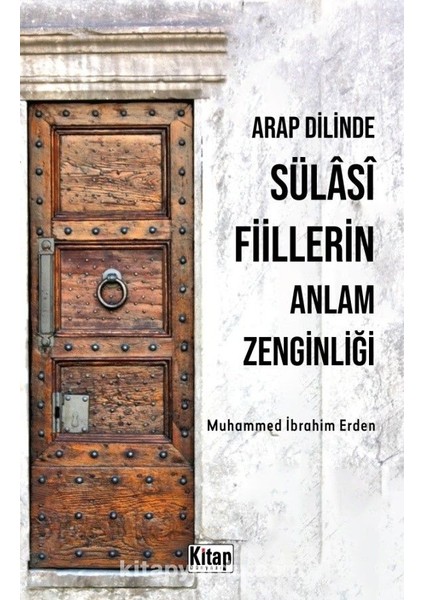 Arap Dilinde Sülasi Fiillerin Anlam Zenginliği