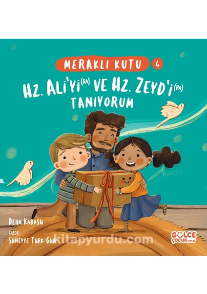 Meraklı Kutu 4 - Hz. Ali'yi (Ra) ve Hz. Zeyd'i (Ra) Tanıyorum