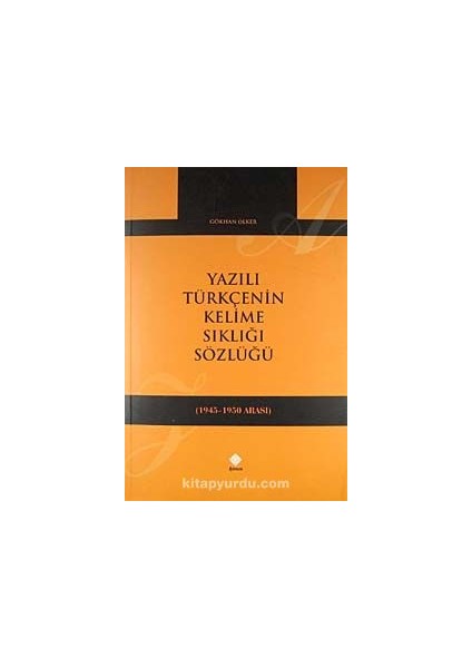 Yazılı Türkçenin Kelime Sıklığı Sözlüğü (1945-1950)