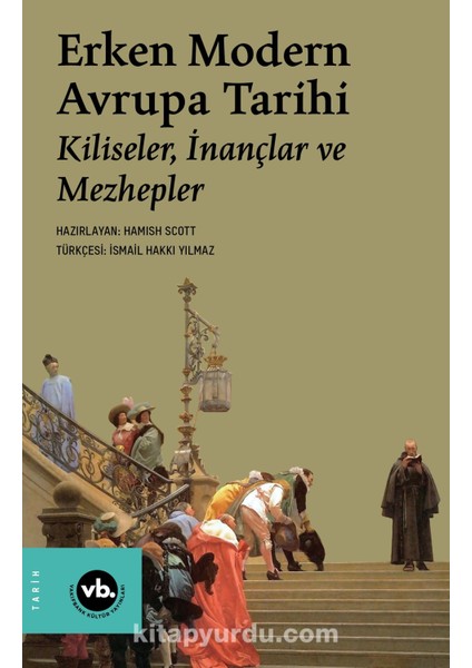 Erken Modern Avrupa Tarihi / Kiliseler, Inançlar ve Mezhepler