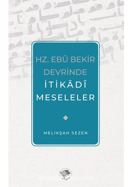 Hz. Ebu Bekir Devrinde Itikadi Meseleler