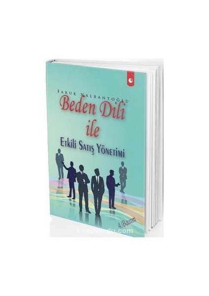Beden Dili ile Etili Satış Yönetimi