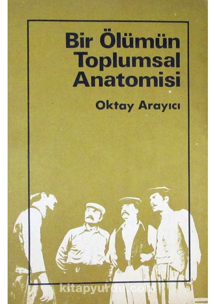 Bir Ölümün Toplumsal Anatomisi (3-E-18)
