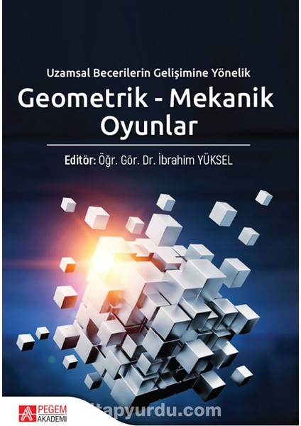 Geometrik - Mekanik Oyunlar Uzamsal Becerilerin Gelişimine Yönelik