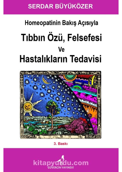 Homeopatinin Bakış Açısıyla Tıbbın Özü, Felsefesi ve Hastalıkların Tedavisi