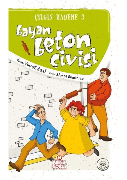 Bayan Beton Çivisi / Çılgın Hademe 3