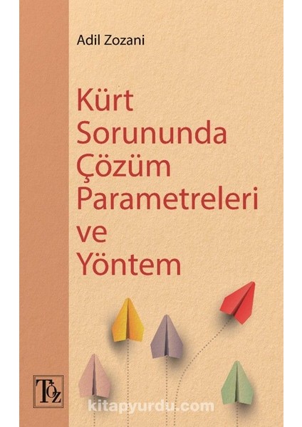 Kürt Sorununda Çözüm Parametreleri ve Yöntem