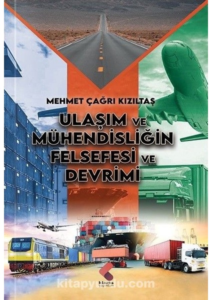 Ulaşım ve Mühendisliğin Felsefesi ve Devrimi