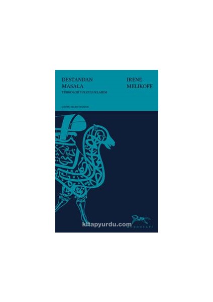 Destandan Masala Türkoloji Yolculuklarım